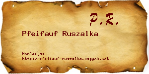 Pfeifauf Ruszalka névjegykártya